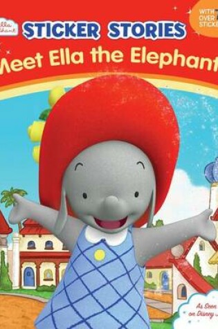 Cover of Meet Ella the Elephant!