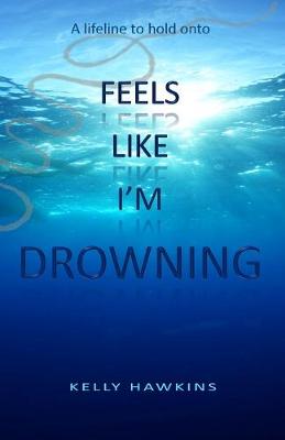 Book cover for Feels Like I'm Drowning