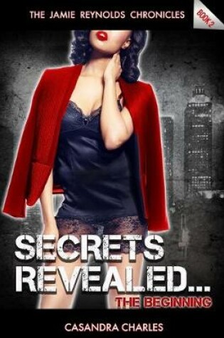 Cover of Secrets Revealed... The Beginning