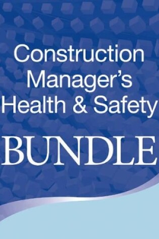 Cover of Construction Manager's Health & Safety Bundle