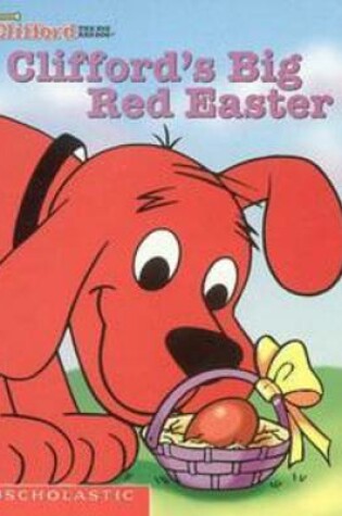 Clifford's Big Red Easter