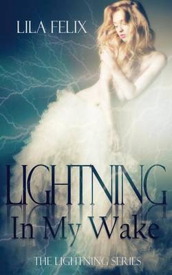 Book cover for Lightning in My Wake