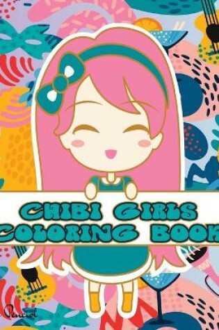 Cover of Chibi girls coloring book