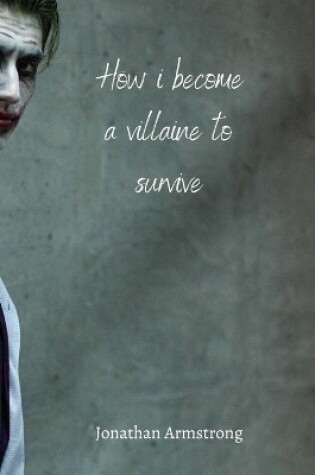 Cover of How i become a villaine to survive