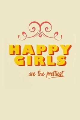 Cover of HAPPY GIRLS are the prettiest