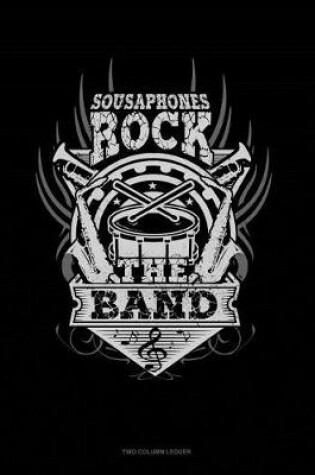 Cover of Sousaphones Rock the Band