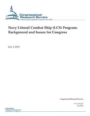 Cover of Navy Littoral Combat Ship (LCS) Program