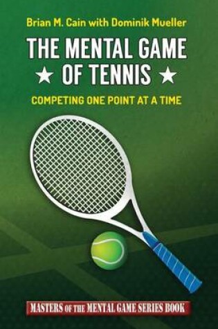 Cover of The Mental Game of Tennis