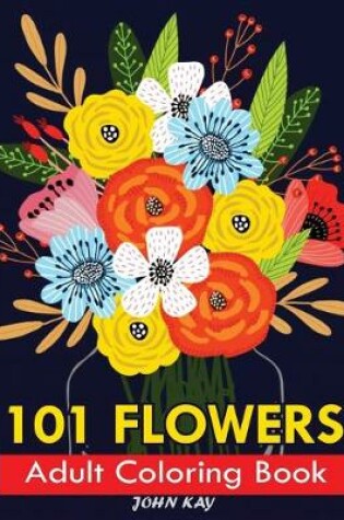 Cover of 101 Flowers Adult Coloring Book