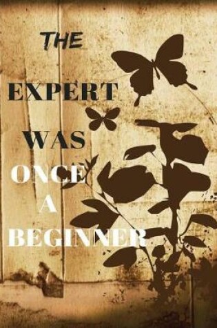 Cover of The Expert Was Once a Beginner