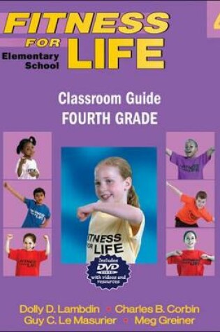 Cover of Fitness for Life: Elementary School Classroom Guide-Fourth Grade