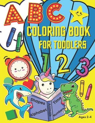 Cover of ABC Coloring Book for Toddlers