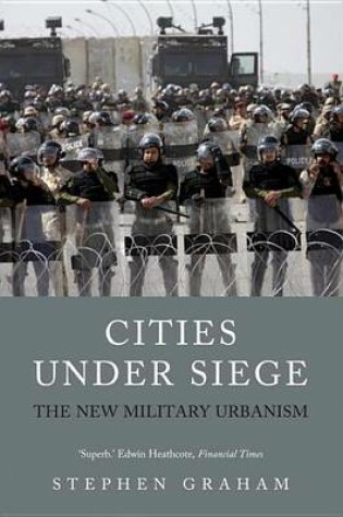 Cover of Cities Under Siege: The New Military Urbanism