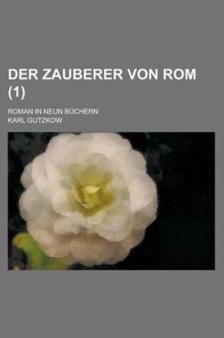 Cover of Der Zauberer Von ROM (1); Roman in Neun Buchern