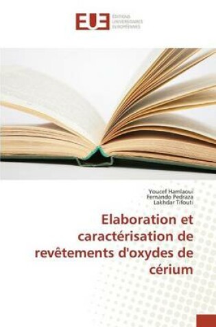 Cover of Elaboration Et Caracterisation de Revetements d'Oxydes de Cerium