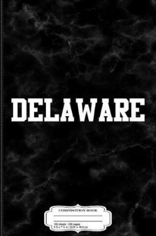 Cover of Delaware Composition Notebook