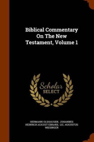 Cover of Biblical Commentary on the New Testament, Volume 1