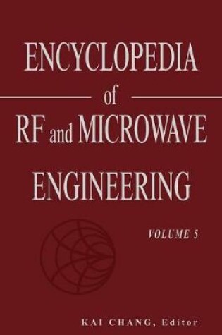 Cover of Encyclopedia of RF and Microwave Engineering, Volume 5