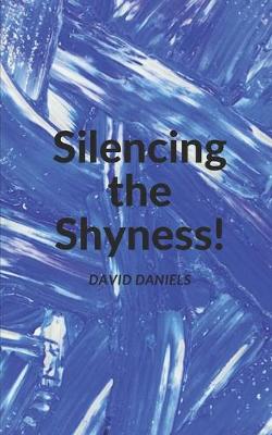 Book cover for Silencing the Shyness!