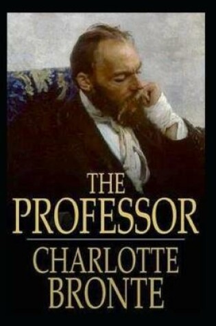 Cover of The Professor (Illustrated edtion)