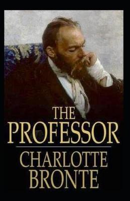 Book cover for The Professor (Illustrated edtion)