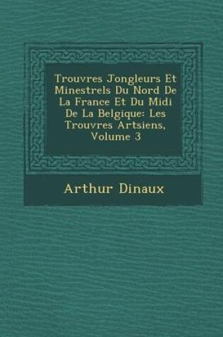 Cover of Trouv Res Jongleurs Et Minestrels Du Nord de La France Et Du MIDI de La Belgique