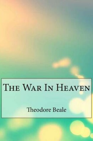 Cover of The War in Heaven