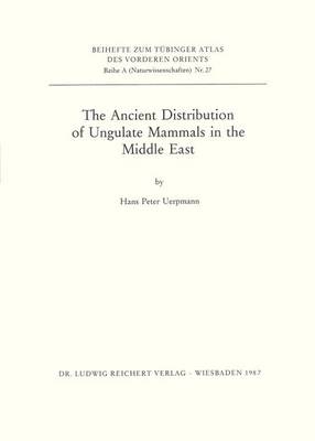 Cover of Ancient Distribution of Ungulate Mammals in the Middle East