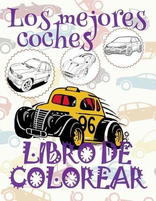 Book cover for &#9996; Los mejores coches &#9998; Libro de Colorear Carros Colorear Niños 5 Años &#9997; Libro de Colorear Niños