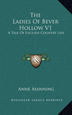 Book cover for The Ladies of Bever Hollow V1