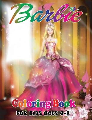 Book cover for Barbie Coloring Book for Kids Ages 4-8