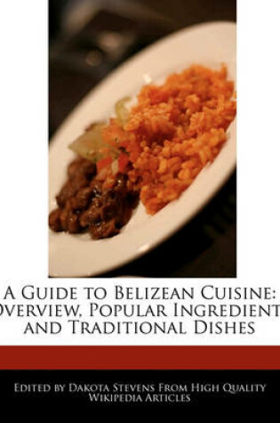 Cover of A Guide to Belizean Cuisine