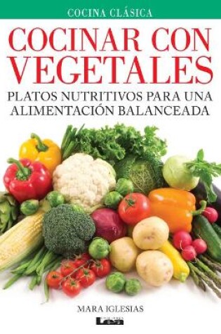 Cover of Cocinar con vegetales