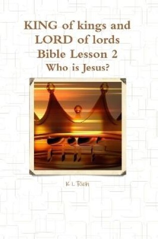 Cover of KING of kings and LORD of lords Bible Lesson 2