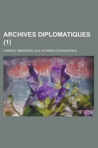 Cover of Archives Diplomatiques (1)