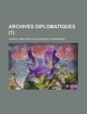 Book cover for Archives Diplomatiques (1)