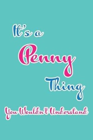 Cover of It's a Penny Thing You Wouldn't Understand