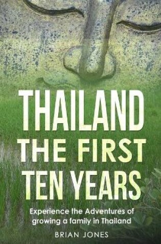 Cover of Thailand The First Ten Years