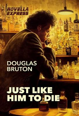 Book cover for Just Like Him To Die