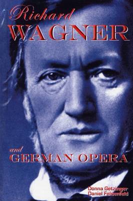 Book cover for Richard Wagner and German Opera