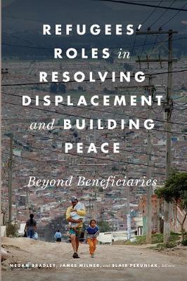 Book cover for Refugees' Roles in Resolving Displacement and Building Peace