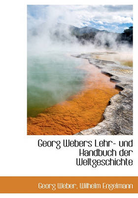 Book cover for Georg Webers Lehr- Und Handbuch Der Weltgeschichte