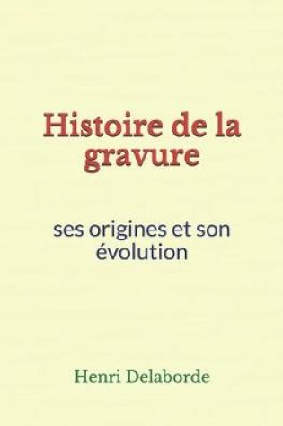 Cover of Histoire de la gravure