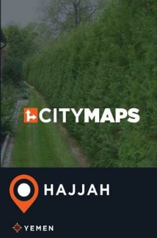 Cover of City Maps Hajjah Yemen