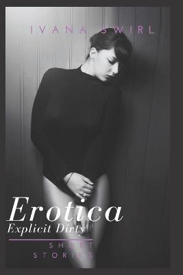 Book cover for Dirty Erotica Short Stories