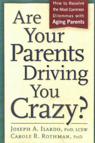 Cover of Are Your Parents Driving You Crazy?