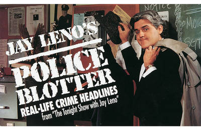 Book cover for Jay Leno's Police Blotter