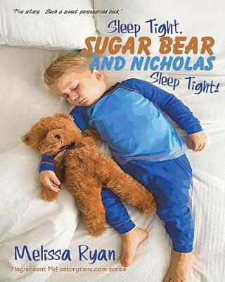 Book cover for Sleep Tight, Sugar Bear and Nicholas, Sleep Tight!