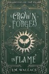 Book cover for A Crown Forged in Flame