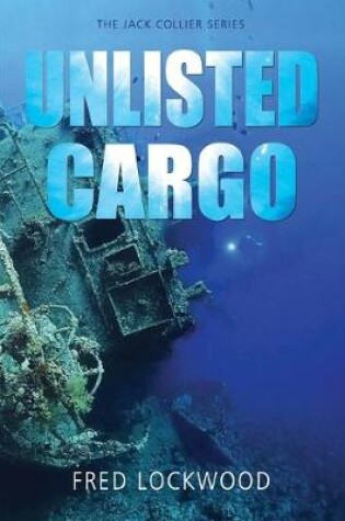 Cover of Unlisted Cargo